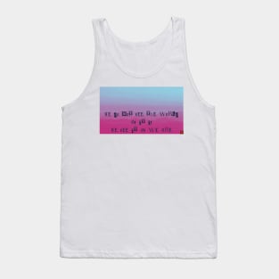 Internal perception-blue skies and rosie mountains Tank Top